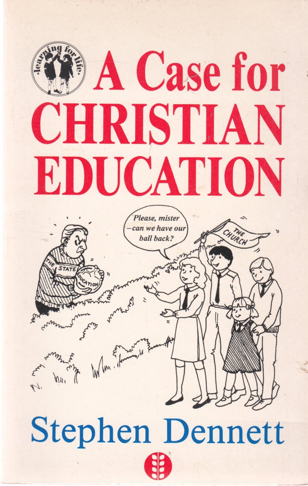 Cover of A Case For Christian Education